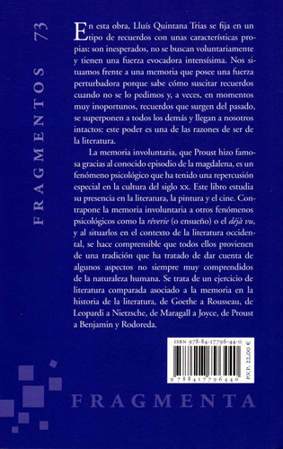 El instante recuperado: La memoria involuntaria en la literatura y las artes, de Quintana Trias, Lluís. Serie Fragmentos, vol. 73. Fragmenta Editorial, tapa blanda en español, 2021