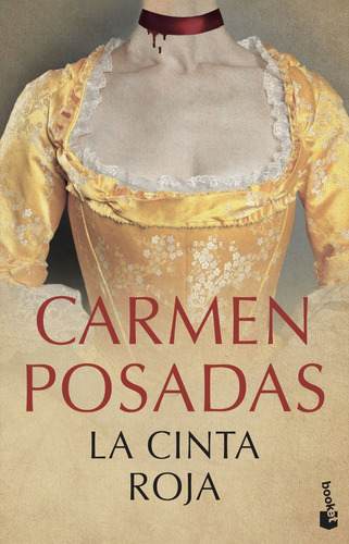 La Cinta Roja, De Posadas, Carmen. Editorial Booket, Tapa Blanda En Español