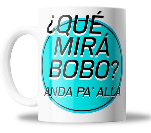 Taza De Cerámica - Que Mira Bobo Leo- Futbol Meme