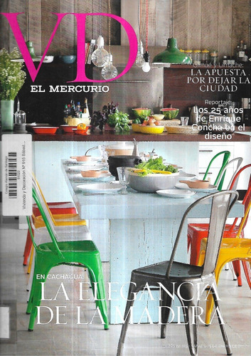Revista Vd El Mercurio 915 / 18-01-2014 / Cachagua Madera