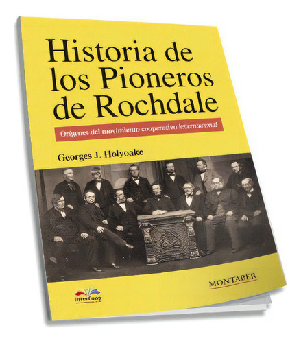 Historia De Los Pioneros De Rochdale, De Holyoake, Georges Jacob. Editorial Icg Marge, Sl, Tapa Blanda En Español