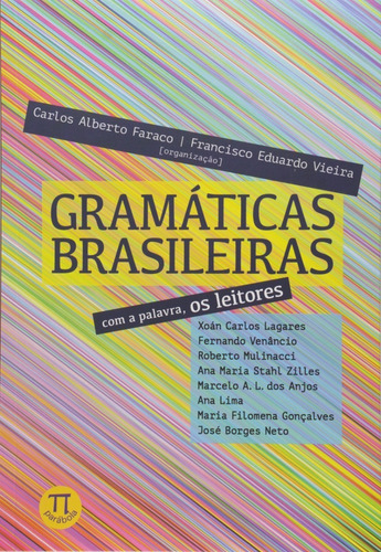 Livro - Gramáticas Brasileiras: Com A Palavra, Os Leitores