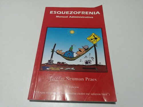 Esquezofrenia Manual Administrativo Jacobo Neuman Praes