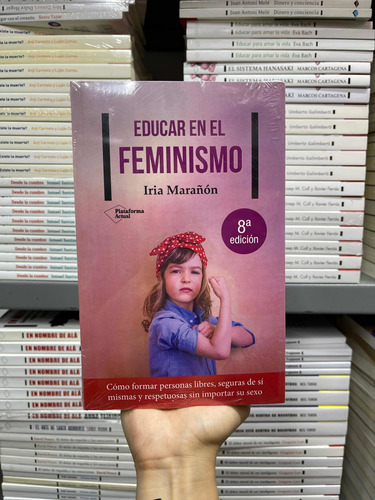 Educar En El Feminismo/ Iria Marañón/ Plataforma/ Nuevo