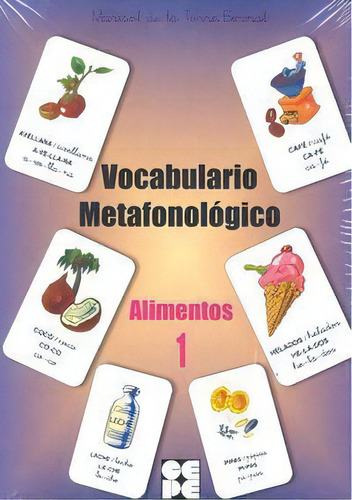 Vocabulario Metafonolãâ³gico - Alimentos 1, De De La Torre Bernal, Marisol., Vol. 1. Editorial Ciencias De La Educación Preescolar Y Especial, Tapa Blanda En Español, 2015