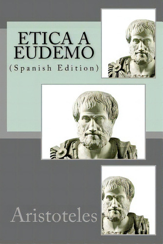 Etica A Eudemo, De Aristóteles. Editorial Createspace, Tapa Blanda En Español