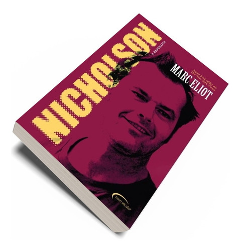 Jack Nicholson : A Biografia Marc Eliot Editora Novo Século Ator Ano De Publicação 2015 Capa Comum