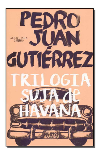 Libro Trilogia Suja De Havana De Gutierrez Pedro Juan Alfag