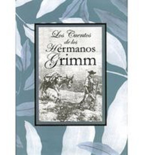 Cuentos De Los Hermanos Grimm Iberlibros