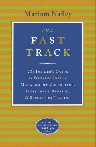 The Fast Track, De Mariam Naficy. Editorial Broadway Books Division Bantam Doubleday Dell Publishing Group Inc, Tapa Blanda En Inglés