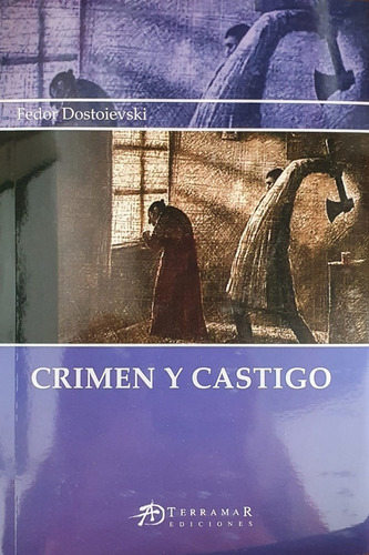 Libro Crimen Y Castigo Fedor Dostoievski Editorial Terramar