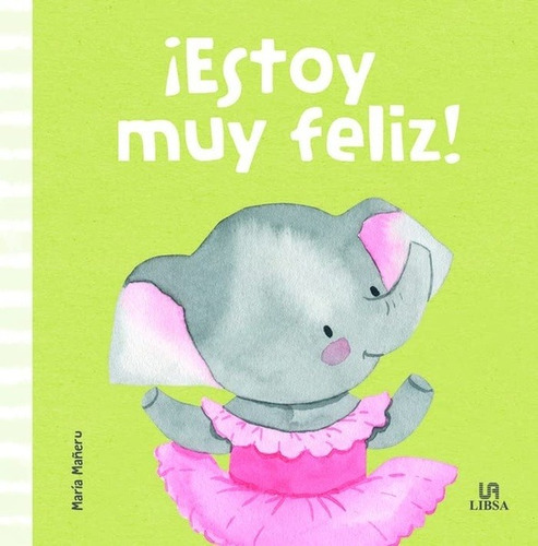 Estoy Muy Feliz, De Autor. Editorial Libsa En Español