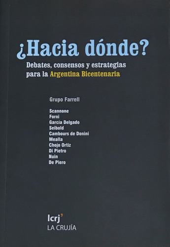 Hacia Donde?, De Grupo Farrell. Editorial La Crujia, Tapa Blanda En Español, 2010