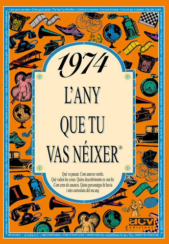 1974 L'any Que Tu Vas Néixer (libro Original)