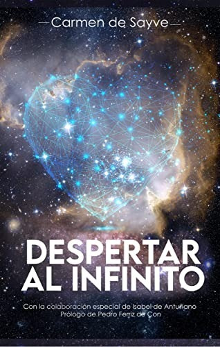 Libro - Despertar Al Infinito - De Sayve, Carmen