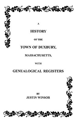 Libro History Of The Town Of Duxbury, Massachusetts With ...