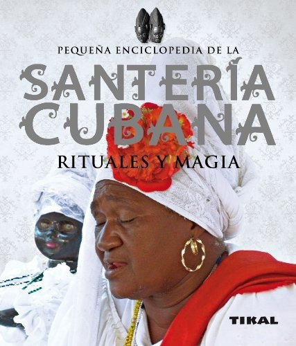 Santeria Cubana Rituales Y Magia  Vv Aa   Iuqyes