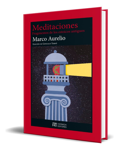 Libro Meditaciones [ Fragmentos De Los Estoicos Antiguos ], De Marco Aurelio. Editorial Hermida Editores, S.l, Tapa Blanda En Español, 2023