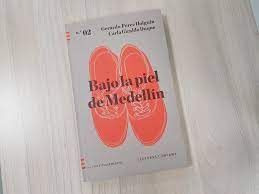 Libro Bajo La Piel De Medellin