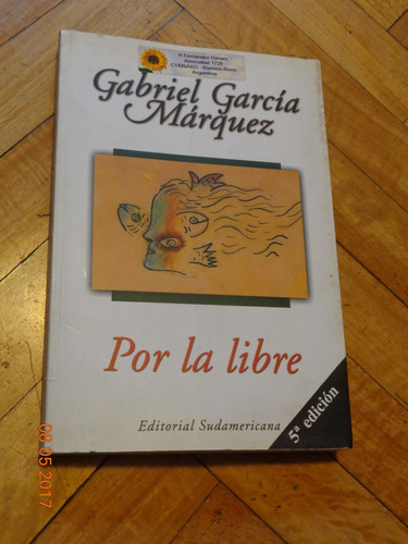 Gabriel García Marquez. Por La Libre. Sudamericana