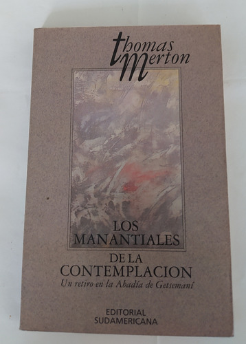 Los Manantiales De La Contemplacion -thomas Merton