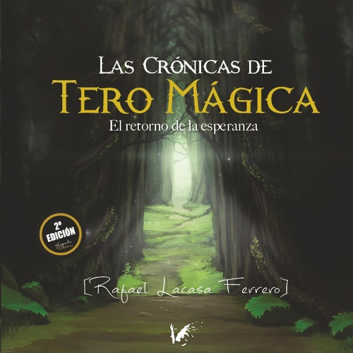 Las Cronicas De Tero Magica - Lacasa Ferrero, Rafael Gustavo