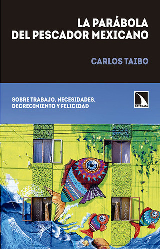 Libro La Parã¡bola Del Pescador Mexicano - Taibo Arias, C...
