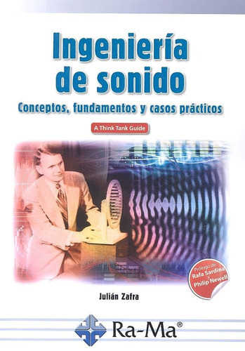 Ingenierãâa De Sonido. Conceptos, Fundamentos Y Casos Prãâ¡cticos, De Zafra, Julian. Ra-ma S.a. Editorial Y Publicaciones, Tapa Blanda En Español