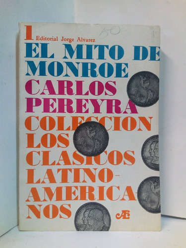 El Mito De Monroe - Carlos Pereyra 