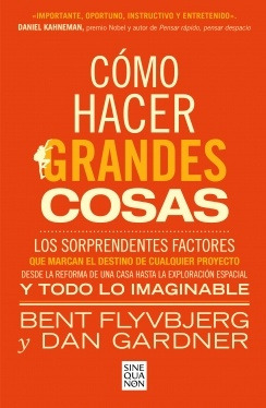 Como Hacer Grandes Cosas - Flyvbjerg, Gardner