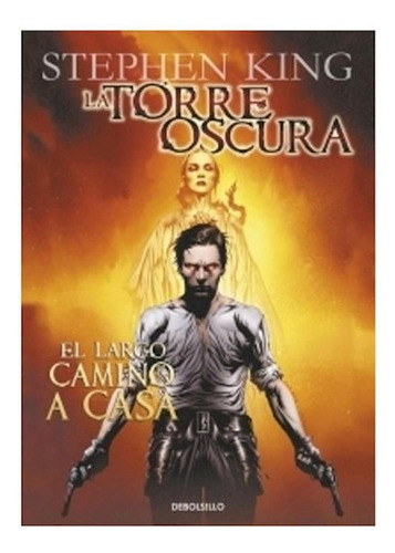 Torre Oscura 2 El Largo Camino A Casa (novela Grafica), De King, Stephen. Editora Debolsillo, Capa Mole Em Espanhol, 9999