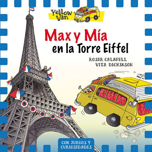 Max Y Mia 13 En La Torre Eiffel - Dickinson, Vita
