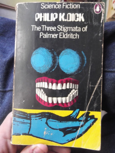 Three Stigmata Of Palmer Eldritch Philip K. Dick En Ingles