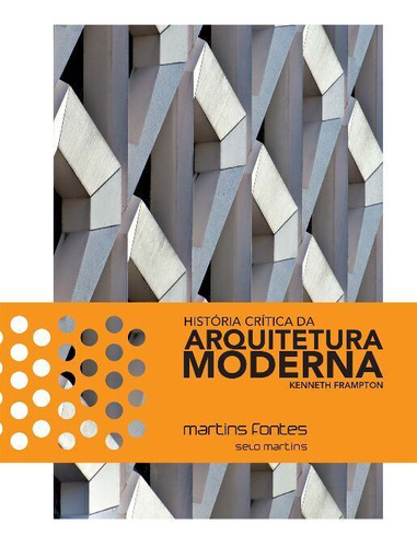 Libro Historia Critica Da Arquitetura Moderna 04ed 15 De Fra