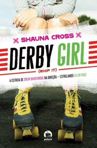 Derby Girl, de Cross, Shauna. Editora Record Ltda., capa mole em português, 2009