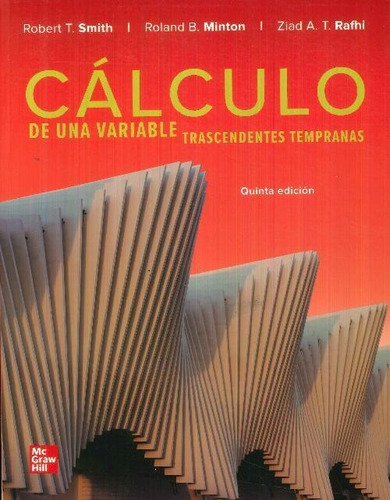 Cálculo De Una Variable Trascendentes Tempranas, De T. Smith Robert. Editorial Mcgraw-hill, Tapa Blanda En Español, 2019