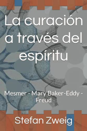 Libro : La Curacion A Traves Del Espiritu Mesmer - Mary... 