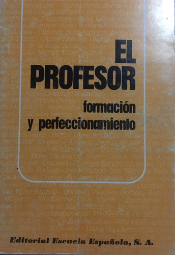 Libro El Profesor Formacion Y Perfeccionamiento