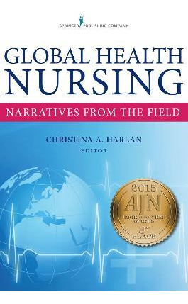 Libro Global Health Nursing : Narratives From The Field -...