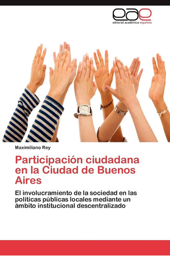 Libro: Participación Ciudadana En La Ciudad De Buenos Aires: