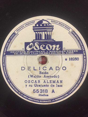 Disco De Pasta Odeon 55318 Oscar Aleman 78 Rpm (Usado)