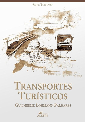 Transportes Turísticos, De Guilherme Lohmann Palhares. Editora Aleph Em Português
