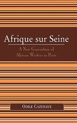 Libro Afrique Sur Seine: A New Generation Of African Writ...