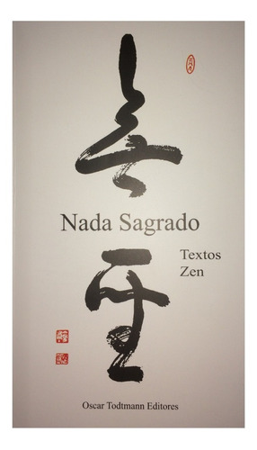 Textos Zen. Nada Sagrado. Nuevo