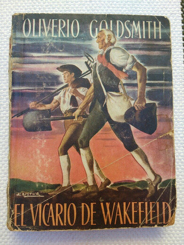 Oliverio Goldsmith El Vicario De Wakefield 1° Edición 1944