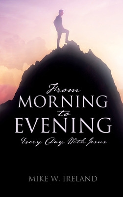 Libro From Morning To Evening: Every Day With Jesus - Ire...