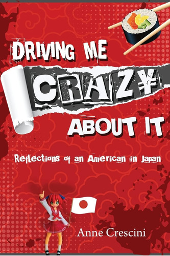 Libro: Driving Me Crazy About It: Reflections Of An American