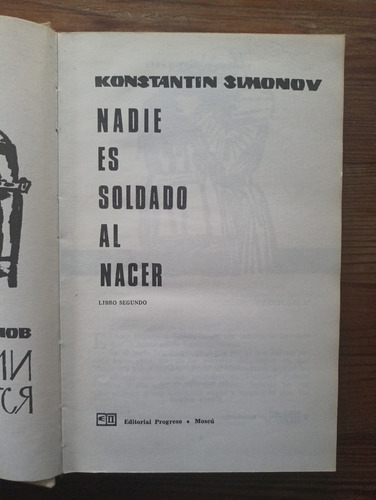 Nadie Es Soldado Al Nacer - Konstantin Simonov / Libro 2do (Usado)