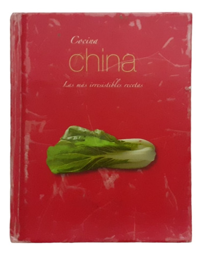 Libro: Cocina China. Las Más Irresistibles Recetas