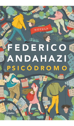 Psicodromo - Carlos Federico Andahazi Kasnya